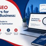 Why SEO Matters for Every Business: A Complete Guide to Search Engine Optimization in Keny